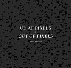 Out of Pixels, Exhibition catalogue 2017
